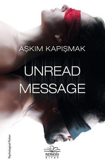 Unread Message - Aşkım Kapışmak - Nemesis Kitap Yayınevi