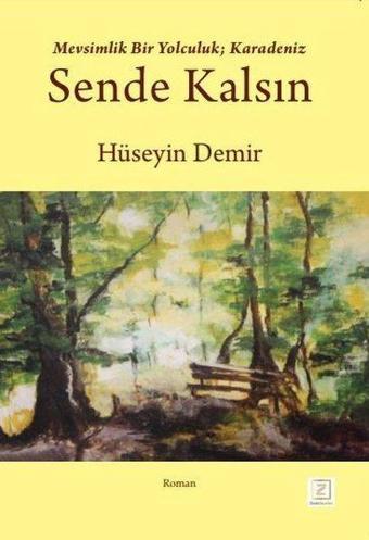 Sende Kalsın - Hüseyin Demir - Zinde Yayınevi