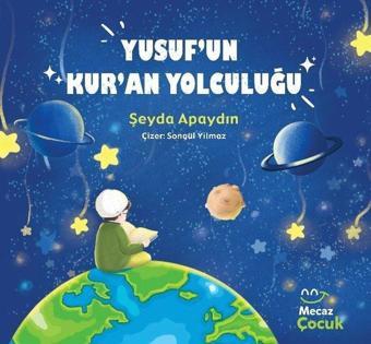 Yusuf'un Kur'an Yolculuğu - Şeyda Apaydın - Mecaz Çocuk