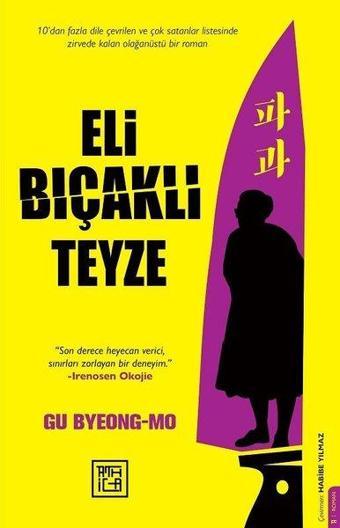 Eli Bıçaklı Teyze - Gu Byeong Mo - Athica Yayınları