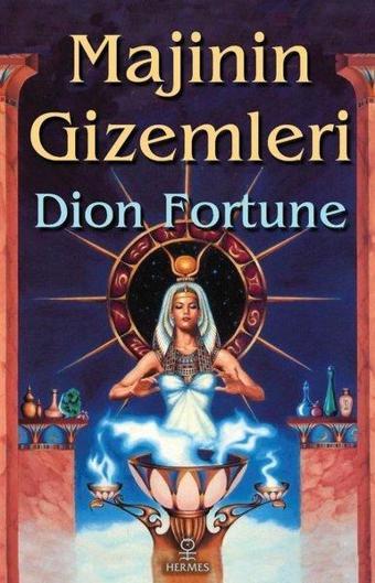 Majinin Gizemleri - Dion Fortune - Hermes Yayınları