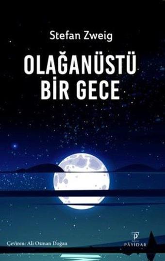 Olağanüstü Bir Gece - Stefan Zweig - Payidar