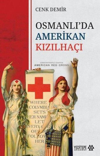 Osmanlı'da Amerikan Kızılhaçı - Cenk Demir - Yeditepe Akademi