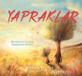 Yapraklar - Stephen Hogut - Zen Edition