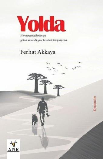 Yolda - Ferhat Akkaya - Ark Kitapları