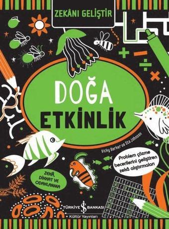 Doğa Etkinlik - Zekanı Geliştir - Vicky Barker - İş Bankası Kültür Yayınları