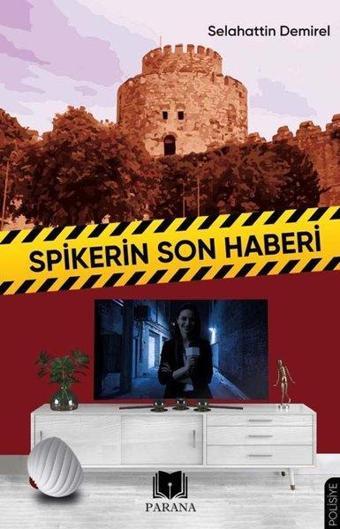 Spikerin Son Haberi - Selahattin Demirel - Parana