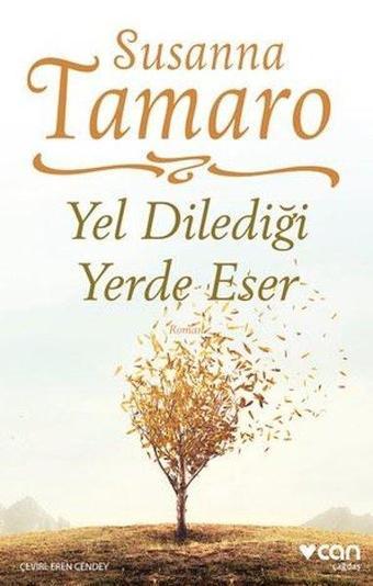 Yel Dilediği Yerde Eser - Susanna Tamaro - Can Yayınları