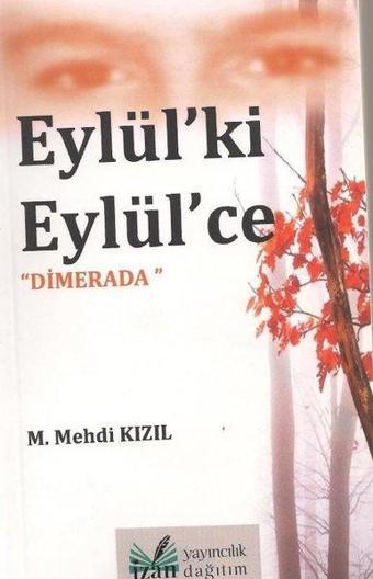 Eylül'ki Eylül'ce - Dimerada - M. Mehdi Kızıl - Klasör Yayıncılık