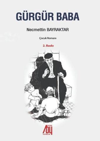 Gürgür Baba - Necmettin Bayraktar - Baygenç Yayıncılık