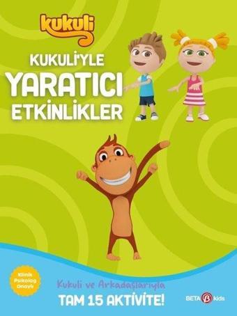 Kukuli - Kukuli'yle Yaratıcı Etkinlikler - 3 - Buket Kurt - Beta Kids