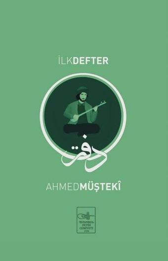 İlk Defter - Ahmed Müşteki - İstanbul Fetih Cemiyeti