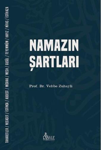 Namazın Şartları - Vehbe Zuhayli - Risale Yayınları