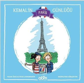 Kemal'in Paris Günlüğü - Özge Altınok Lokmanhekim - Abm Yayınevi