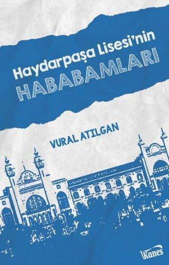 Haydarpaşa Lisesi'nin Hababamları - Vural Atılgan - Kanes Yayınları