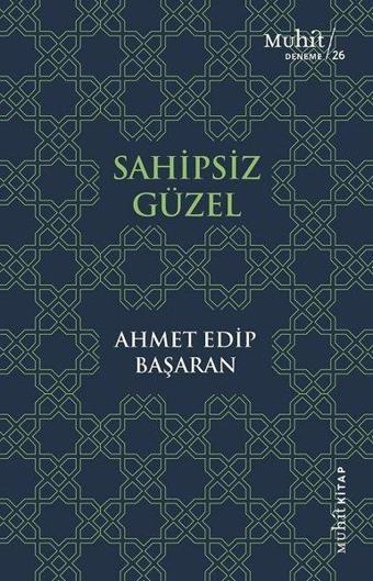 Sahipsiz Güzel - Ahmet Edip Başaran - Muhit Kitap