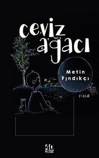 Ceviz Ağacı - Metin Fındıkçı - 40 Kitap