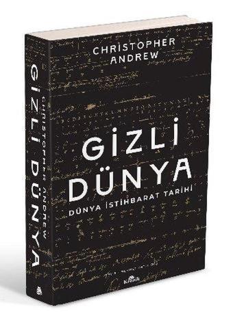 Gizli Dünya - Dünya İstihbarat Tarihi - Christopher Andrew - Kronik Kitap