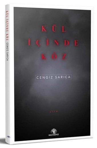 Kül İçinde Köz - Cengiz Sarıca - Mavi Nefes