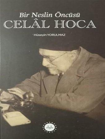 Bir Neslin Öncüsü Celal Hoca - Diyanet İşleri Başkanlığı