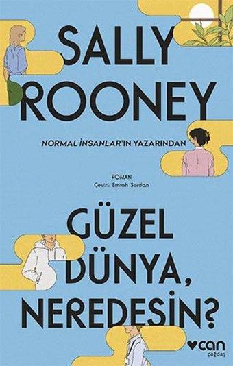 Güzel Dünya Neredesin? - Sally Rooney - Can Yayınları