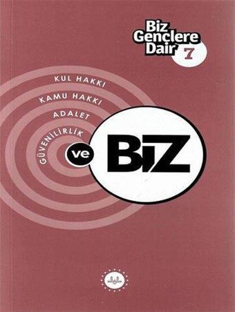 Biz Gençlere Dair 7 - Kul hakkı Kamu Hakkı Adalet Güvenilirlik - Ayhan Ak - Diyanet İşleri Başkanlığı