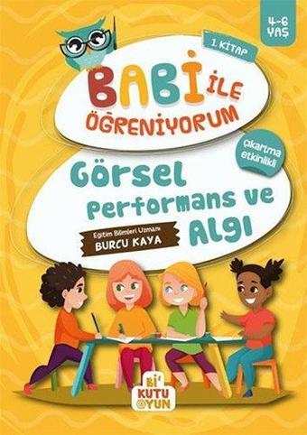 Görsel Performans ve Algı - Babi ile Öğreniyorum 1.Kitap - Kolektif  - Bi Kutu Oyun Yayınevi