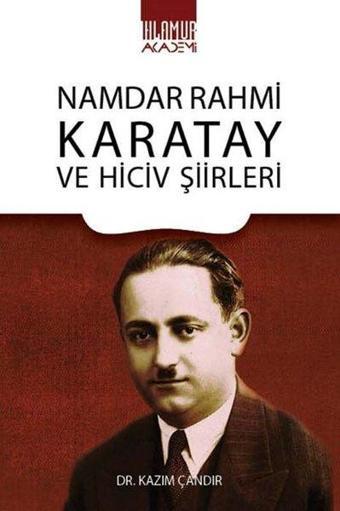 Namdar Rahmi Karatay ve Hiciv Şiirleri - Kazım Çandır - Ihlamur Kitap