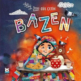 Bazen - Gül Çetin - Luna Yayınları