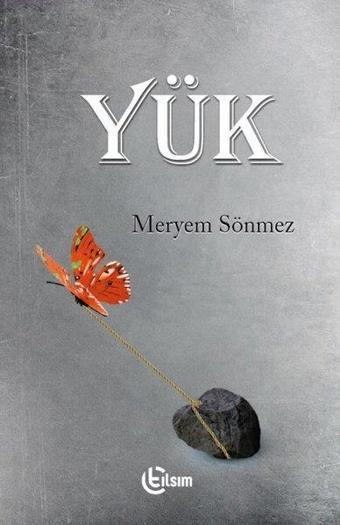 Yük - Meryem Sönmez - Tılsım Yayınevi