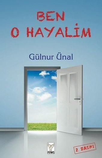 Ben O Hayalim - Gülnur Ünal - Feniks Kitap