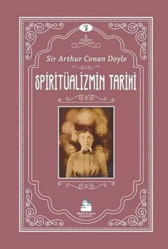 Spiritüalizmin Tarihi - Cilt 2 - Mavi Kalem Yayınevi