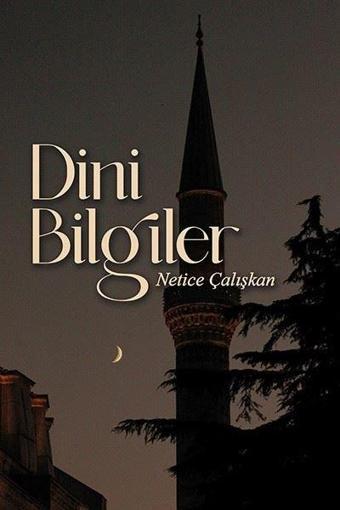 Dini Bilgiler - Netice Çalışkan - Ritim Sanat Yayınları