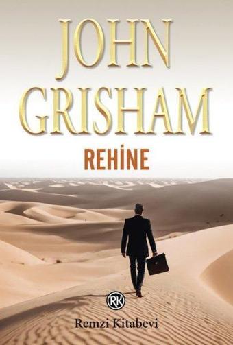 Rehine - John Grisham - Remzi Kitabevi