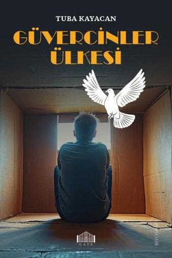 Güvercinler Ülkesi - Tuba Kayacan - Gate Yayınları