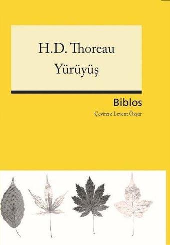 Yürüyüş - Henry David Thoreau - Biblos