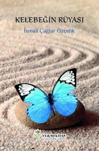 Kelebeğin Rüyası - İsmail Çağlar Özçelik - Verno Kitap