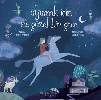 Uyumak İçin Ne Güzel Bir Gece - Sanem Öztürk - Paraşüt Kitap