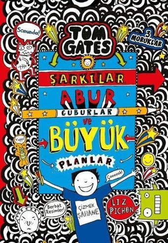 Tom Gates - Şarkılar Abur Cuburlar ve Büyük Planlar - Liz Pichon - Tudem Yayınları