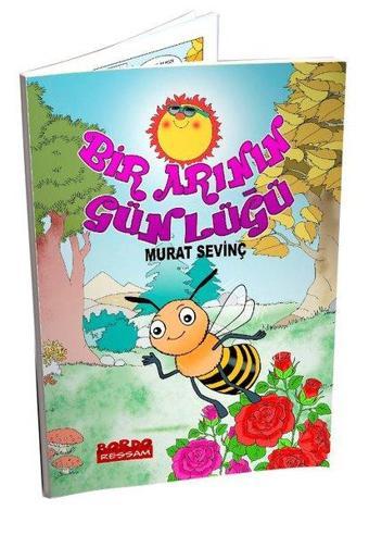 Bir Arının Günlüğü - Murat Sevinç - Bordo Ressam