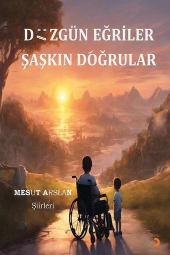 Düzgün Eğriler Şaşkın Doğrular - Mesut Arslan - Cinius Yayınevi