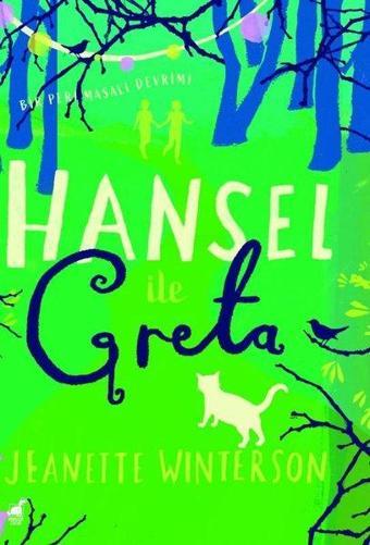 Hansel İle Greta - Jeanette Winterson - Dinozor Çocuk