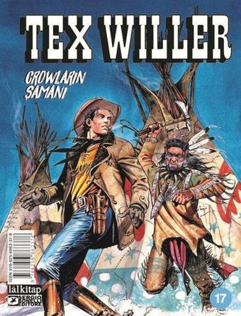 Tex Willer Sayı 17 - Crowların Şamanı - Mauro Boselli - Lal