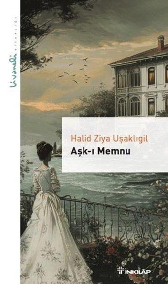 Aşk-ı Memnu - Livaneli Kitaplığı - İnkılap Kitabevi Yayınevi