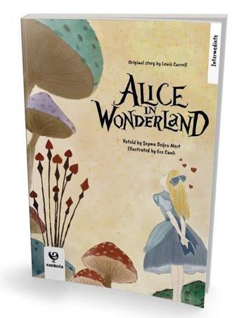 Alice in Wonderland - Intermediate - Lewis Carroll - Sankofa Yayınları