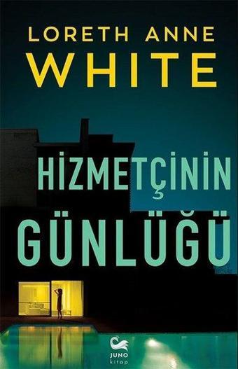 Hizmetçinin Günlüğü - Loreth Anne White - Juno Kitap