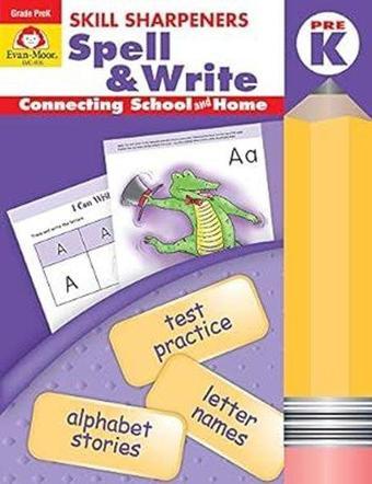 Skill Sharpeners Spell and Write Grade Pre-K - Evan-Moor Educational Publishers