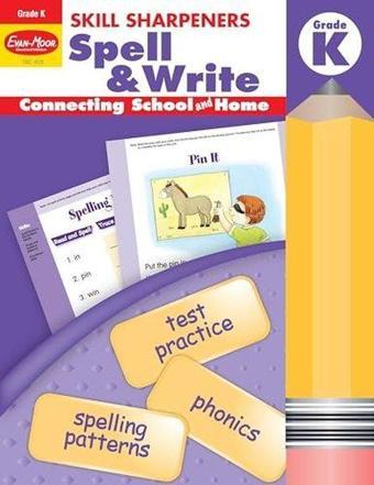 Skill Sharpeners Spell and Write Grade K - Evan-Moor Educational Publishers
