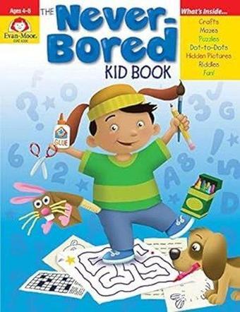 Never - Bored Kid Book  Ages 4 - 5 - Evan-Moor Educational Publishers