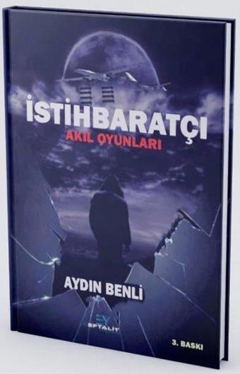 İstihbaratçı - Akıl Oyunları - Aydın Benli - Eftalit Yayınları